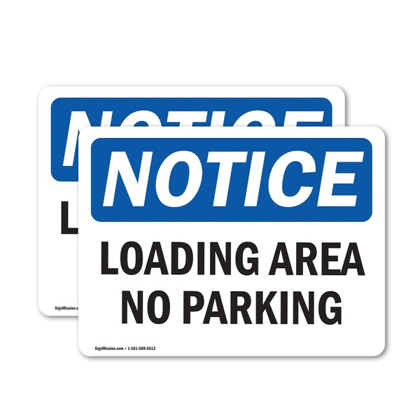 Signmission Loading Area No Parking OSHA Notice Sign, Vinyl Decal, 7in W x 5in L, 2PK OS-2PACK-NS-D-57-L-15891 - main